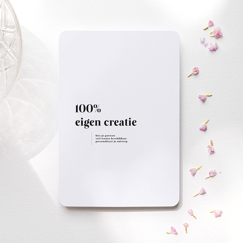 100% Eigen Creatie